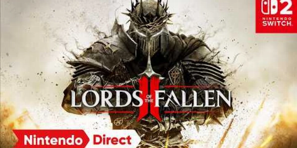 Lords of the Fallen 2 uscirà anche su Nintendo Switch 2 questo autunno
